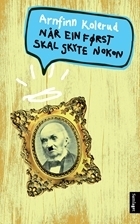 Når ein først skal skyte nokon by Arnfinn Kolerud