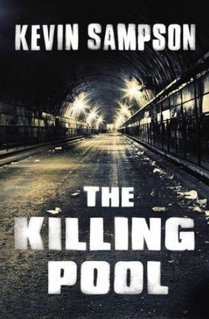 The Killing Pool by Kevin Sampson