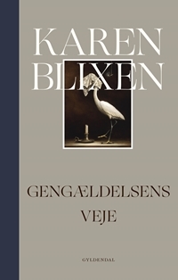 Gengældelsens veje by Pierre Andrézel, Karen Blixen