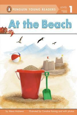 At the Beach by Candice Keimig, Alexa Andrews