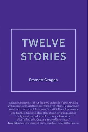 Twelve Stories by Emmett Grogan