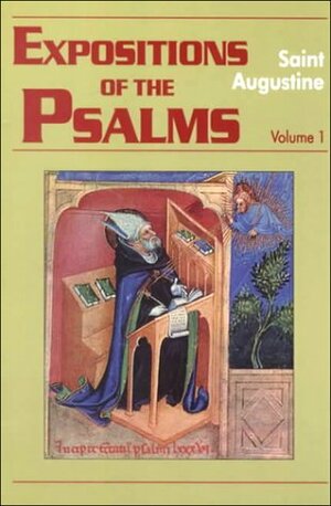 Expositions of the Psalms 1, 1-32 (Works of Saint Augustine 3.15) by Maria Boulding, Saint Augustine of Hippo