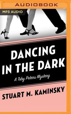 Dancing in the Dark by Stuart M. Kaminsky