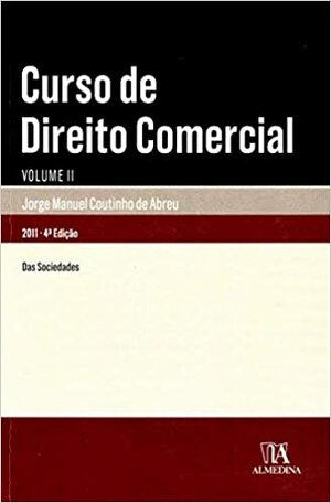 Curso de Direito Comercial Vol.I by Jorge Manuel Coutinho de Abreu