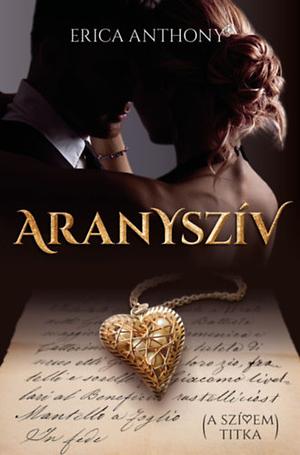 Aranyszív by Erica Anthony