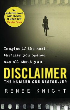 Disclaimer: The addictive Sunday Times No.1 bestseller by Renée Knight