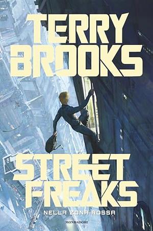 Street Freaks by Terry Brooks