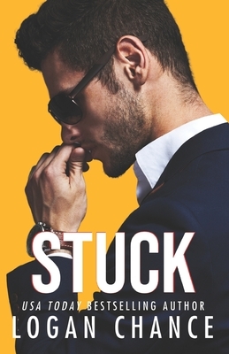 Stuck: A Movie Star Romance by Logan Chance