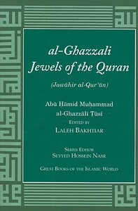 Al-Ghazzali Jewels of the Quran by Abu Hamid Muhammad Al-Ghazzali Tusi