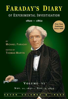 Faraday's Diary of Experimental Investigation - 2nd Edition, Vol. 6 by Michael Faraday