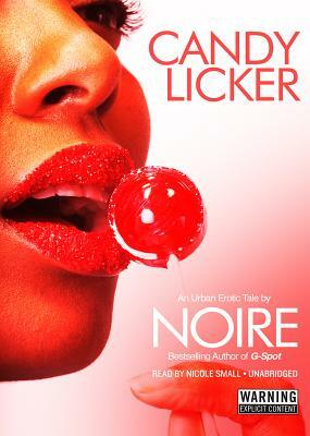 Candy Licker by Noire