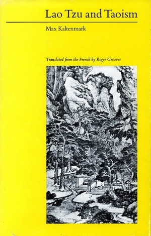 Lao Tzu & Taoism by Kaltenmark, Max Kaltenmark