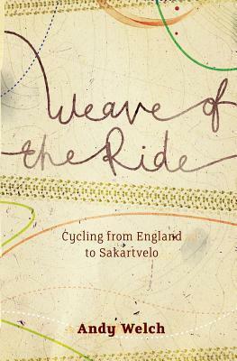 Weave Of The Ride by Andy Welch, Pete Moffat