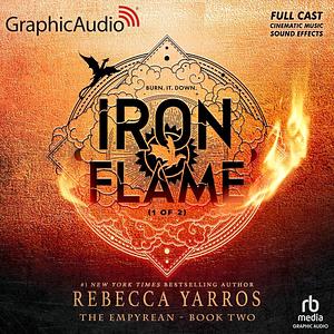 Iron Flame (Part 2 of 2)(Dramatized Adaptation) by Rebecca Yarros