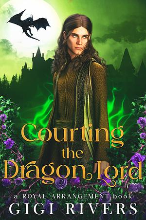 Courting the Dragon Lord by Gigi Rivers