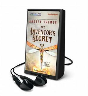 The Inventor's Secret by Andrea R. Cremer