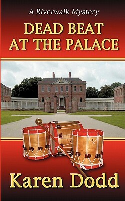 Dead Beat at the Palace by Karen Dodd