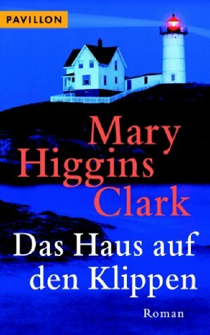 Das Haus auf den Klippen by Mary Higgins Clark