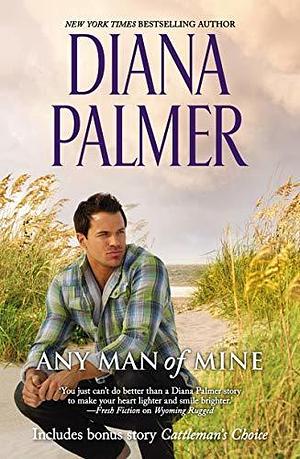 Any Man Of Mine by Diana Palmer, Diana Blayne, Diana Blayne