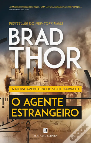 O Agente Estrangeiro by Brad Thor