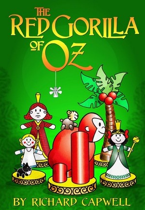 The Red Gorilla of Oz by Richard Capwell