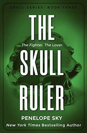 The Skull Ruler by Penelope Sky