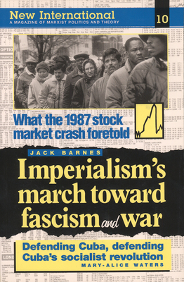 Imperialism's March Toward Fascism and War by Mary-Alice Waters, Leon Trotsky, Jack Barnes