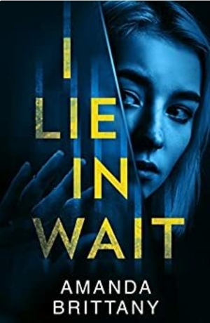 I Lie in Wait by Amanda Brittany