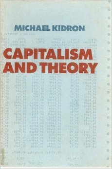 Capitalism and Theory by Michael Kidron