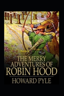 The Merry Adventures of Robin Hood Illustrated by Howard Pyle