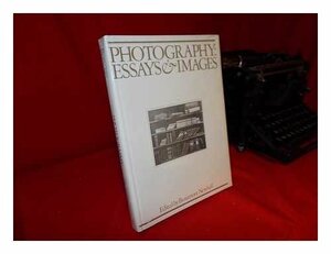 Photography: Essays & Images by Beaumont Newhall