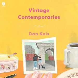 Vintage Contemporaries by Dan Kois