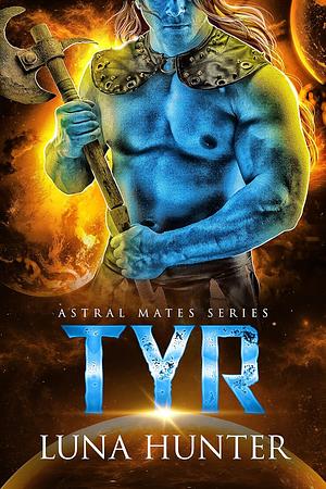 Tyr by Luna Hunter