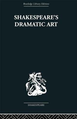 Shakespeare's Dramatic Art: Collected Essays by Wolfgang Clemen