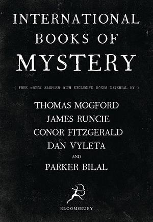 International Books of Mystery: A Bloomsbury Mystery Sampler by Thomas Mogford