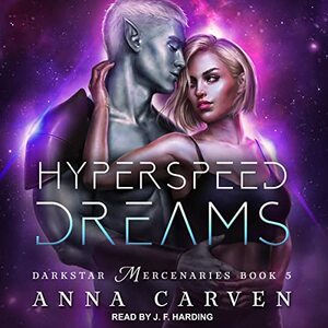 Hyperspeed Dreams by Anna Carven