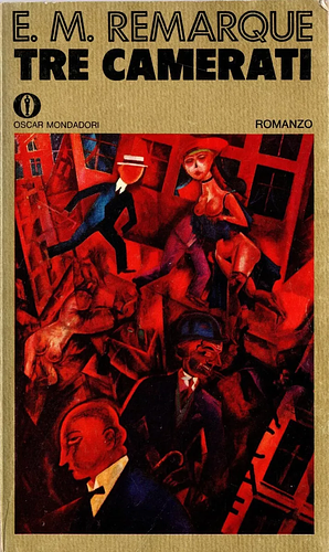 Tre camerati by Erich Maria Remarque