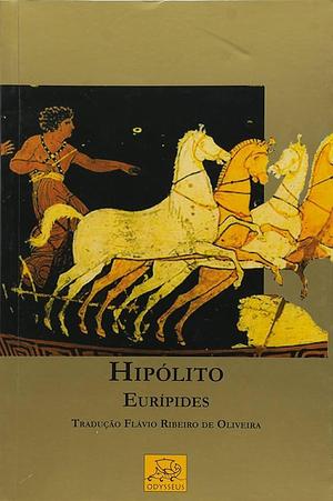 Hipólito by Flavio Ribeiro De Oliveira, Euripides