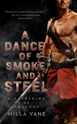 A Dance of Smoke and Steel by Milla Vane