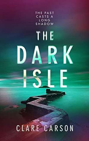 The Dark Isle by Clare Carson