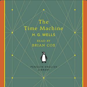 The Time Machine by H. G. (Herbert George) Wells