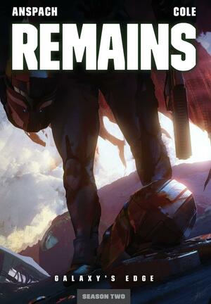 Remains by Nick Cole, Jason Anspach