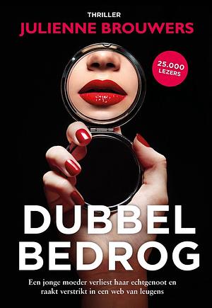 Dubbel Bedrog by Julienne Brouwers