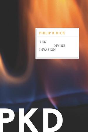The Divine Invasion by Philip K. Dick