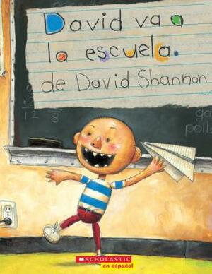 David Va a la Escuela (David Goes to School) by David Shannon