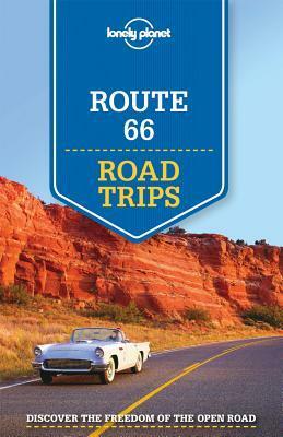 Lonely Planet Route 66 Road Trips by Lonely Planet