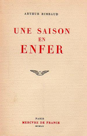 Une saison en enfer by Arthur Rimbaud