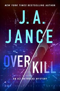 OverKill by J.A. Jance