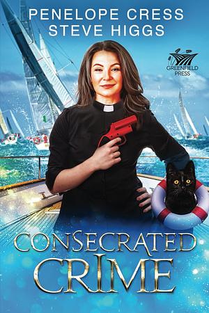 Consecrated Crime by Penelope Cress, Steve Higgs