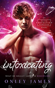 Intoxicating by Onley James